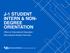 J-1 STUDENT INTERN & NON- DEGREE ORIENTATION. Office of International Education International Student Services