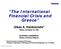The International Financial Crisis and Greece