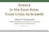 Greece in the Euro Area: From Crisis to Growth