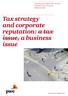Tax strategy and corporate reputation: a tax issue, a business issue