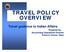 TRAVEL POLICY OVERVIEW