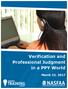 Verification and Professional Judgment in a PPY World