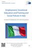Employment, Vocational Education and Training and Social Policies in Italy