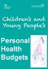 Children s and Young People s. Personal Health Budgets