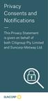 Privacy Consents and Notifications. This Privacy Statement is given on behalf of both Citigroup Pty Limited and Suncorp-Metway Ltd.