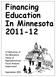 Financing Education In Minnesota A Publication of the Minnesota House of Representatives Fiscal Analysis Department