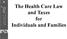 The Health Care Law and Taxes for Individuals and Families
