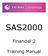 SAS2000. Financial 2. Training Manual