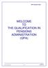 QPA Assessor Guide WELCOME TO THE QUALIFICATION IN PENSIONS ADMINISTRATION (QPA)