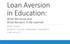 Loan Aversion in Education: What We Know and What Remains To Be Learned