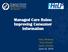 Managed Care Rules: Improving Consumer Information. Kelly Whitener Tricia Brooks Sarah Somers June 23, 2016