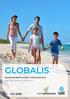 GLOBALIS. International Health Insurance Individual & Family. Underwritten by QBE Insurance (Singapore) Pte Ltd