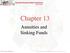 Chapter 13. Annuities and Sinking Funds McGraw-Hill/Irwin. Copyright 2006 by The McGraw-Hill Companies, Inc. All rights reserved.