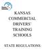 KANSAS COMMERCIAL DRIVERS TRAINING SCHOOLS STATE REGULATIONS