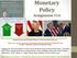 Dr. Mary J. McGlasson Video #32 on Monetary Policy