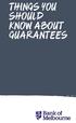THINGS YOU SHOULD KNOW ABOUT GUARANTEES