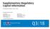 Q3 18. Supplementary Regulatory Capital Information. For the Quarter Ended July 31, For further information, contact: