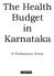 The Health Budget in Karnataka. A Preliminary Study