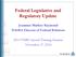 Federal Legislative and Regulatory Update Jeannine Markoe Raymond NASRA Director of Federal Relations