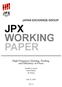 JPX WORKING PAPER. High Frequency Quoting, Trading, and Efficiency of Prices. Jennifer Conrad Sunil Wahal Jin Xiang. July 31, Vol.