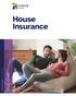 House Insurance. Your policy wording. Keep it in a safe place. Plus cover