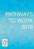 PATHWAYS TO WORK 2013