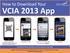 VCIA 2013 App. vcia. To get QR Code Scanner, download one from the apps store on your device