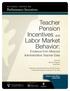 Teacher Pension Incentives and Labor Market Behavior: Evidence from Missouri Administrative Teacher Data