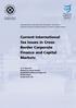 Current International Tax Issues in Cross- Border Corporate Finance and Capital Markets