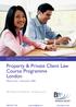 Property & Private Client Law Course Programme London Effective July - December BPP Professional Development - Developing Careers