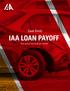 Case Study IAA LOAN PAYOFF. Reducing Cycle Time for Insurance Carriers