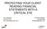 PROTECTING YOUR CLIENT: READING FINANCIAL STATEMENTS WITH A CRITICAL EYE