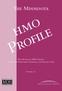 The Minnesota. hmo Profile. The Minnesota HMO Profile: Analysis of Enrollment, Financial, and Quality Data. February h ealth e conomics p rogram