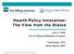 Health Policy Innovation: The View from the States