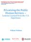 Privatizing the Public Human Services Lessons Learned from the U.S. Experience