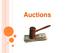 Subjects: What is an auction? Auction formats. True values & known values. Relationships between auction formats
