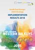South East Europe 2020 Strategy IMPLEMENTATION RESULTS A major milestone: WESTERN BALKANS. adds more than JOBS