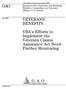 GAO VETERANS BENEFITS. VBA s Efforts to Implement the Veterans Claims Assistance Act Need Further Monitoring