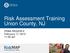 Risk Assessment Training Union County, NJ. FEMA REGION II February 17, :00 am