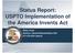 Status Report: USPTO Implementation of the America Invents Act. Remy Yucel Director, Central Reexamination Unit (direct)