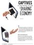 Sharing Economy CAPTIVES. The Sharing Economy is poised to grow at exponential rates over. Offering Insurance Solutions for the