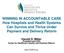 WINNING IN ACCOUNTABLE CARE How Hospitals and Health Systems Can Survive and Thrive Under Payment and Delivery Reform