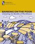 BANKING ON THE POOR. Unleashing the Benefits of Microfinance INTERNATIONAL FOOD POLICY RESEARCH INSTITUTE