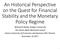 An Historical Perspective on the Quest for Financial Stability and the Monetary Policy Regime