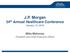 J.P. Morgan 34 th Annual Healthcare Conference January 12, 2016