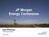 JP Morgan Energy Conference Dane Whitehead