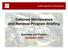 Deferred Maintenance and Renewal Program Briefing