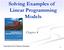Solving Examples of Linear Programming Models
