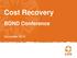 Cost Recovery BOND Conference