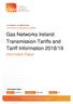 Gas Networks Ireland Transmission Tariffs and Tariff Information 2018/19